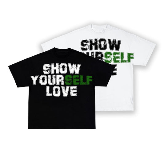 White & Black  Show Yourself Love Tees